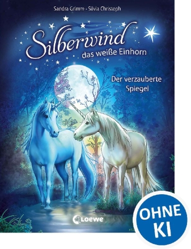 Buchcover und Innenansicht für das Buch: Silberwind, das weiße Einhorn - Der verzauberte Spiegel