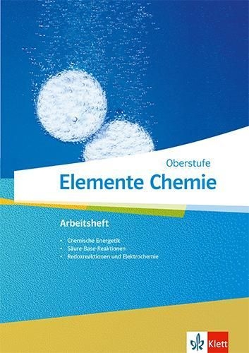 Buchcover und Innenansicht für das Buch: Elemente Chemie Oberstufe. Arbeitsheft 2 Klassen 11-13 (G9), 10-12 (G8)
