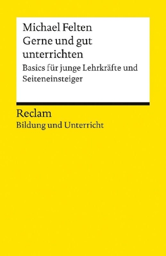 Buchcover und Innenansicht für das Buch: Gerne und gut unterrichten. Basics für junge Lehrkräfte und Seiteneinsteiger
