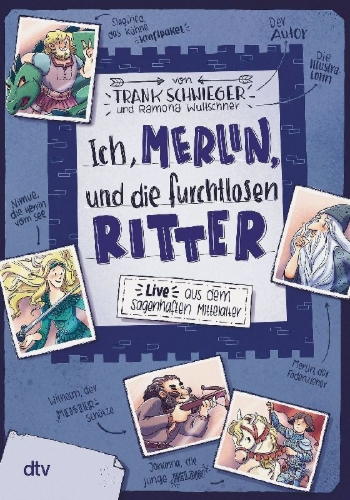 Buchcover und Innenansicht für das Buch: Ich, Merlin, und die furchtlosen Ritter