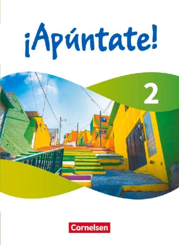 Buchcover und Innenansicht für das Buch: ¡Apúntate! Band 2 - Ausgabe 2024 - Schulbuch (Kartoniert) - Mit digitalen Medien