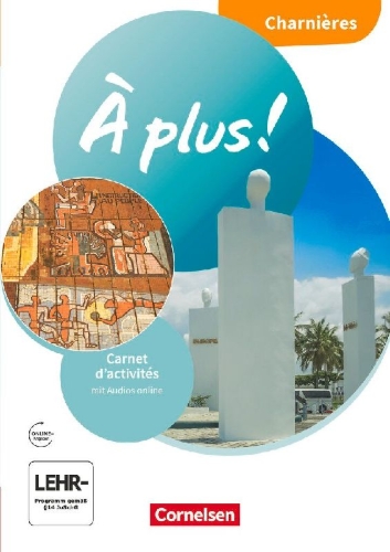 Buchcover und Innenansicht für das Buch: À plus ! 1. und 2. Fremdsprache. Charnières - Ausgabe ab 2020 - Carnet d'activités mit Audios online