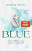 Buchcover und Innenansicht für das Buch: Blue - Wo immer du mich findest