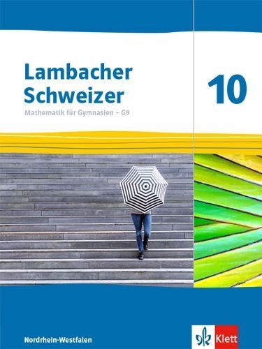Buchcover und Innenansicht für das Buch: Lambacher Schweizer Mathematik 10 - G9. Schulbuch Klasse 10. Ausgabe Nordrhein-Westfalen