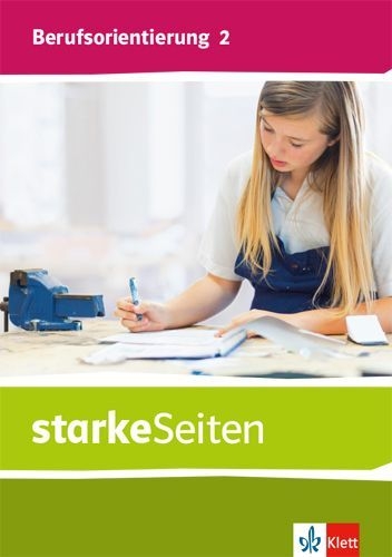Buchcover und Innenansicht für das Buch: starkeSeiten Berufsorientierung 2. Schülerbuch Klasse 7/8