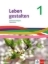 Buchcover und Innenansicht für das Buch: Leben gestalten 1. Ausgabe S