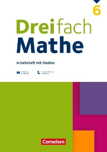 Buchcover und Innenansicht für das Buch: Dreifach Mathe 6. Schuljahr - Ausgabe 2021 - Arbeitsheft mit Medien und Lösungen