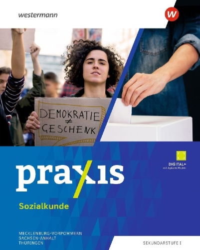 Buchcover und Innenansicht für das Buch: Praxis Sozialkunde. Schulbuch 7 - 10.. Für Mecklenburg-Vorpommern, Sachsen-Anhalt und Thüringen