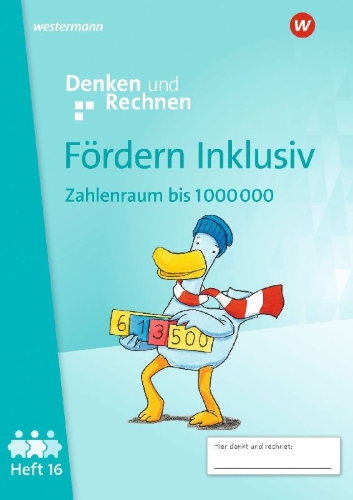 Buchcover und Innenansicht für das Buch: Fördern Inklusiv. Heft 16: Zahlenraum bis 1 000 000 Denken und Rechnen