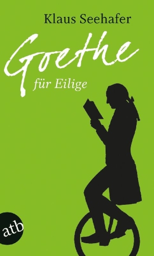 Buchcover und Innenansicht für das Buch: Goethe für Eilige