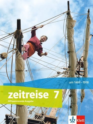 Buchcover und Innenansicht für das Buch: Zeitreise 7. Schulbuch Klasse 7. Differenzierende Ausgabe Oberschule Sachsen ab 2020