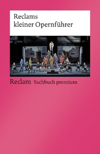 Buchcover und Innenansicht für das Buch: Reclams kleiner Opernführer