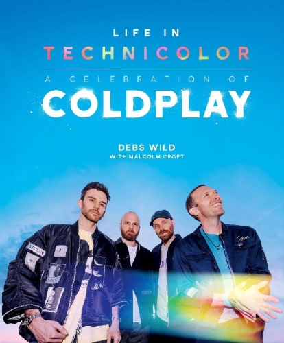 Buchcover und Innenansicht für das Buch: Life In Technicolor: A Celebration of Coldplay