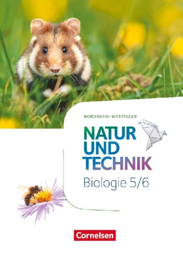 Buchcover und Innenansicht für das Buch: Natur und Technik 5./6. Schuljahr - Biologie - Nordrhein-Westfalen - Schülerbuch