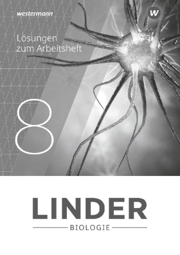 Buchcover und Innenansicht für das Buch: LINDER Biologie SI 8. Lösungen zum Arbeitsheft. Sachsen