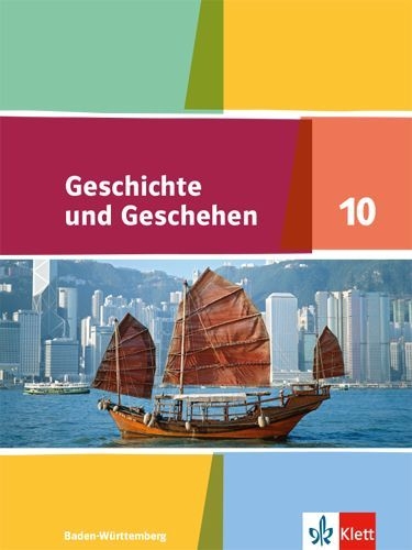 Buchcover und Innenansicht für das Buch: Geschichte und Geschehen 10. Schülerbuch . Ausgabe Baden-Württemberg Gymnasium