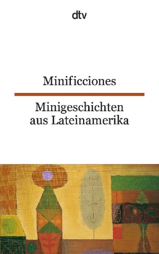 Buchcover und Innenansicht für das Buch: Minificciones / Minigeschichten aus Lateinamerika
