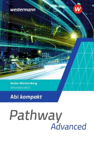 Buchcover und Innenansicht für das Buch: Pathway - Sekundarstufe II. Abi kompakt. Ausgabe Baden-Württemberg