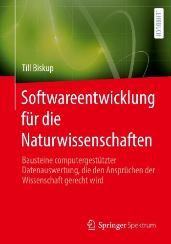 Buchcover und Innenansicht für das Buch: Softwareentwicklung für die Naturwissenschaften