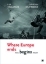 Buchcover und Innenansicht für das Buch: Where Europe Ends And Begins Anew