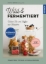 Buchcover und Innenansicht für das Buch: Wild & fermentiert