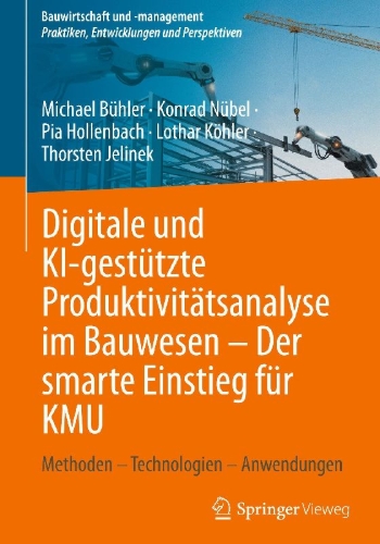Buchcover und Innenansicht für das Buch: Digitale und KI-gestützte Produktivitätsanalyse im Bauwesen - Der smarte Einstieg für KMU