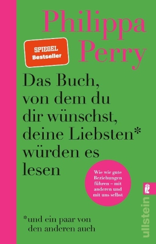 Buchcover und Innenansicht für das Buch: The Book You Want Everyone You Love* To Read *(and maybe a few you don't)