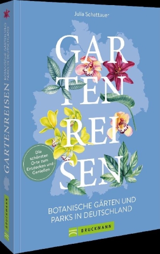 Buchcover und Innenansicht für das Buch: Gartenreisen - Botanische Gärten und Parks in Deutschland