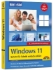 Buchcover und Innenansicht für das Buch: Windows 11 Bild für Bild erklärt - Windows 11. Ideal für Einsteiger und Umsteiger geeignet