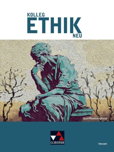 Buchcover und Innenansicht für das Buch: Kolleg Ethik Hessen - neu Qualifikationsphase