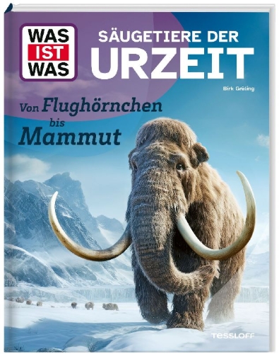 Buchcover und Innenansicht für das Buch: WAS IST WAS Säugetiere der Urzeit. Von Flughörnchen bis Mammut