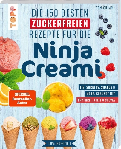 Buchcover und Innenansicht für das Buch: Die 150 besten zuckerfreien Rezepte für die Ninja Creami