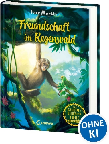 Buchcover und Innenansicht für das Buch: Das geheime Leben der Tiere (Dschungel) - Freundschaft im Regenwald