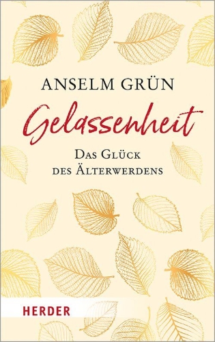Buchcover und Innenansicht für das Buch: Gelassenheit - das Glück des Älterwerdens
