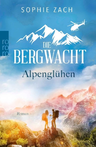 Buchcover und Innenansicht für das Buch: Die Bergwacht: Alpenglühen