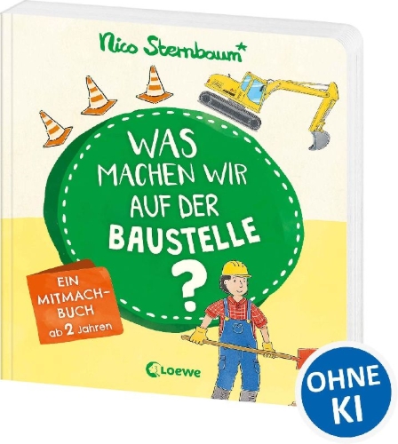Buchcover und Innenansicht für das Buch: Was machen wir auf der Baustelle?