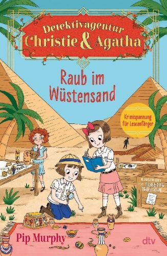 Buchcover und Innenansicht für das Buch: Detektivagentur Christie & Agatha - Raub im Wüstensand