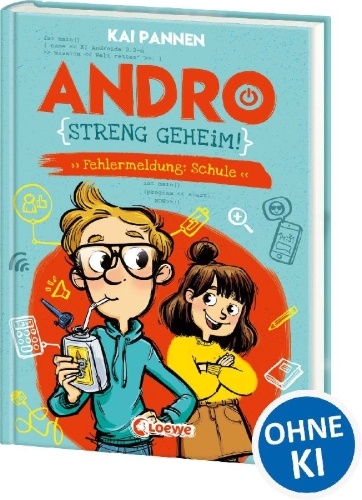 Buchcover und Innenansicht für das Buch: Andro, streng geheim! (Band 1) - Fehlermeldung: Schule