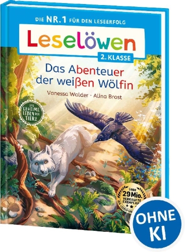 Buchcover und Innenansicht für das Buch: Leselöwen 2. Klasse - Das geheime Leben der Tiere - Das Abenteuer der weißen Wölfin