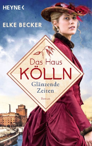 Buchcover und Innenansicht für das Buch: Das Haus Kölln. Glänzende Zeiten