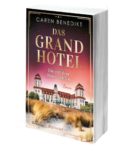 Buchcover und Innenansicht für das Buch: Das Grand Hotel - Die mit dem Feuer spielen