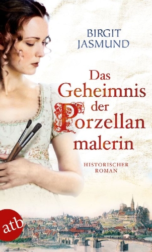 Buchcover und Innenansicht für das Buch: Das Geheimnis der Porzellanmalerin