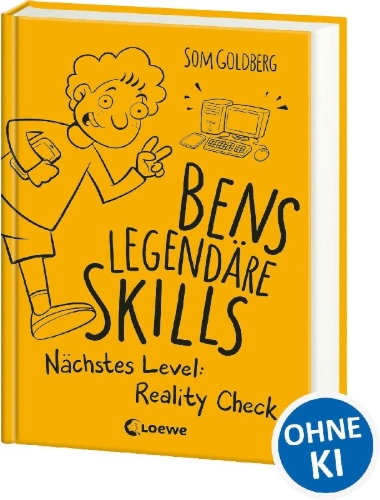 Buchcover und Innenansicht für das Buch: Bens legendäre Skills (Band 2) - Nächstes Level: Reality Check