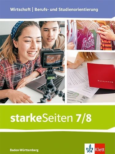 Buchcover und Innenansicht für das Buch: starkeSeiten Wirtschaft | Berufs- und Studienorientierung. Schulbuch 7./8. Schuljahr. Ausgabe Baden-Württemberg