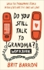 Buchcover und Innenansicht für das Buch: Do You Still Talk to Grandma? Workbook