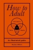 Buchcover und Innenansicht für das Buch: How to Adult