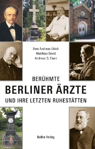 Buchcover und Innenansicht für das Buch: Berühmte Berliner Ärzte