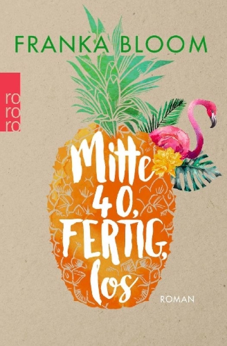 Buchcover und Innenansicht für das Buch: Mitte 40, fertig, los