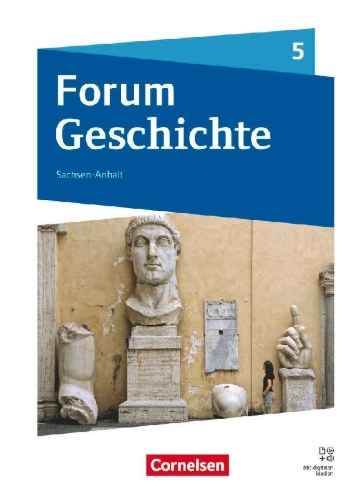 Buchcover und Innenansicht für das Buch: Forum Geschichte 5. Schuljahr - Gymnasium Sachsen-Anhalt - Neue Ausgabe ab 2025 - Von der Frühgeschichte bis zum Römischen Reich - Schulbuch mit digitalen Medien