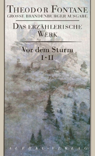 Buchcover und Innenansicht für das Buch: Große Brandenburger Ausgabe. Vor dem Sturm 1/2